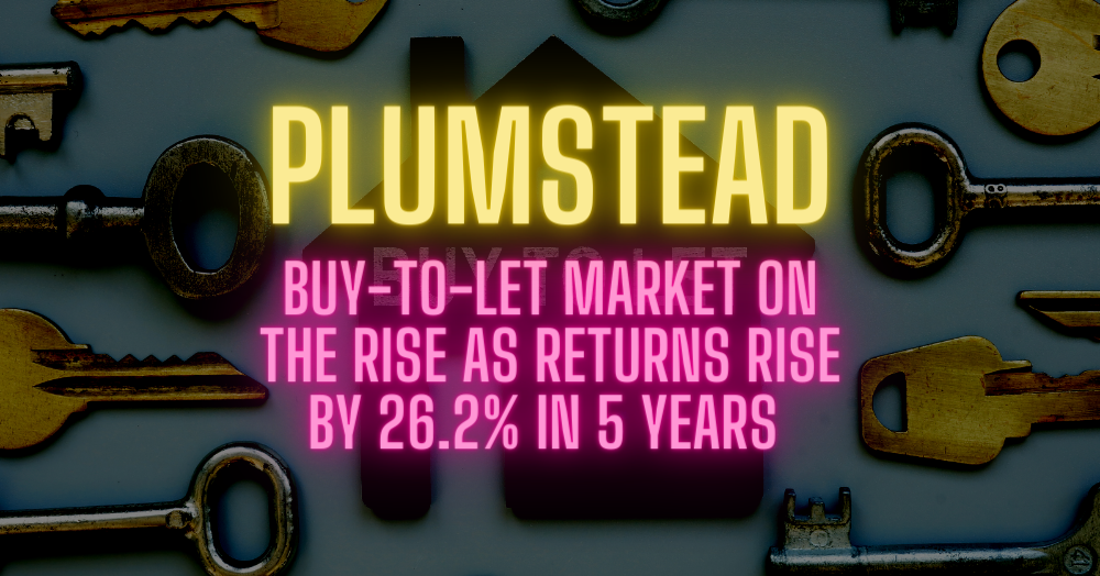 Plumstead BuytoLet Market on the Rise.