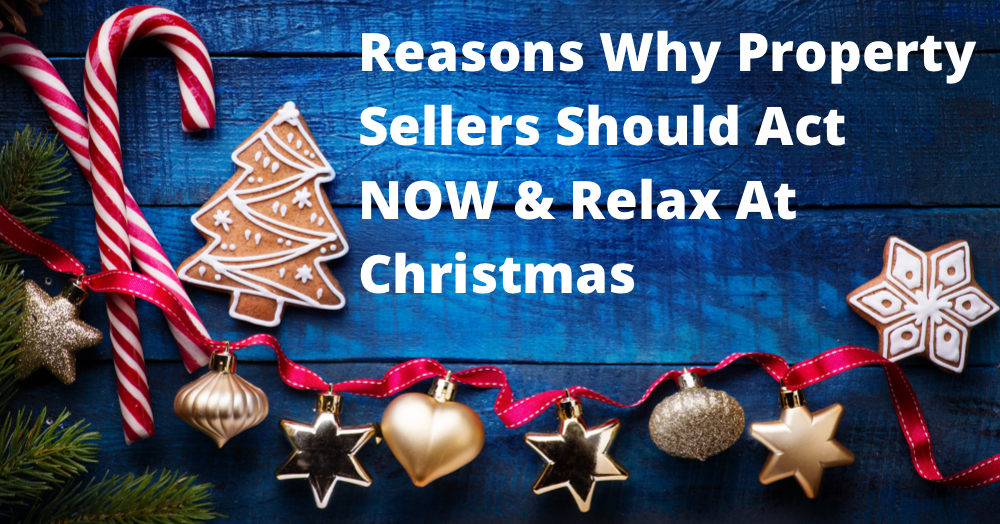 Reasons Why Retford Sellers Should Act Now and Relax at Christmas