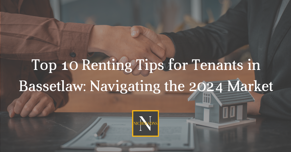 Top 10 Renting Tips for Tenants in Bassetlaw: Navigating the 2024 Market