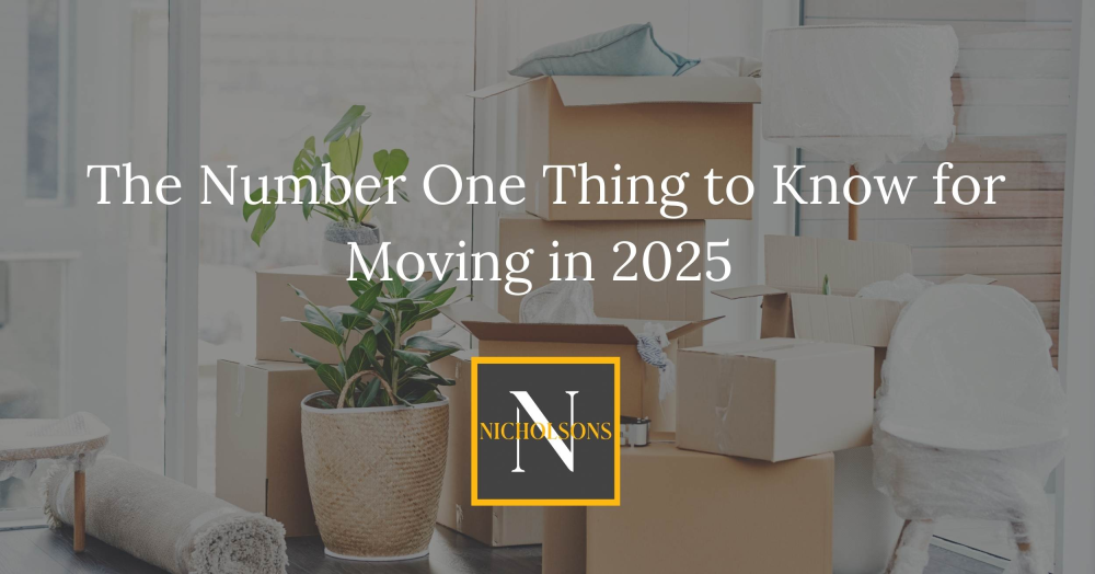 The Number One Thing to Know for Moving in 2025