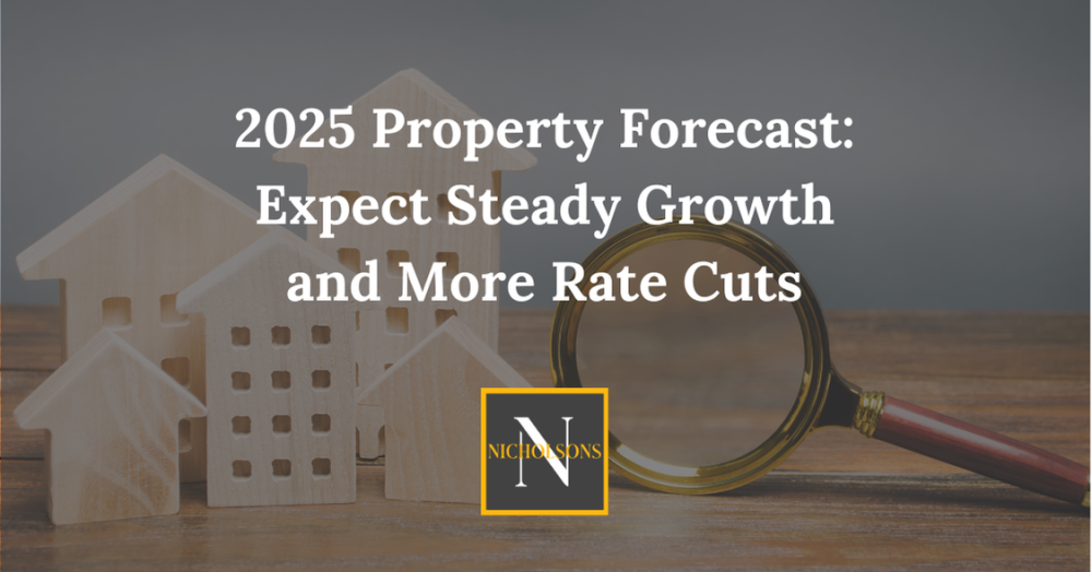 2025 Property Forecast: Expect Steady Growth and More Rate Cuts