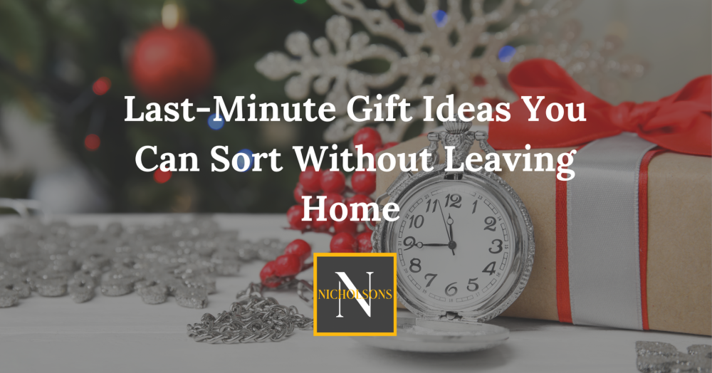 Last-Minute Gift Ideas You Can Sort Without Leaving Home