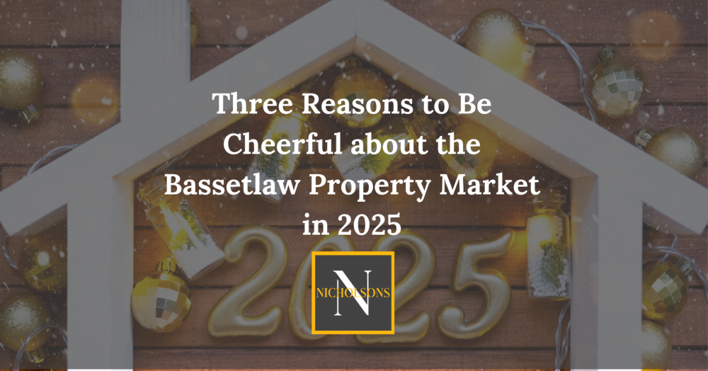 Three Reasons to Be Cheerful about the Bassetlaw Property Market in 2025