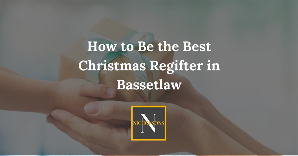 How to Be the Best Christmas Regifter in Bassetlaw