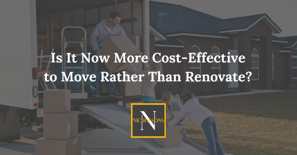Is It Now More Cost-Effective to Move Rather Than Renovate? Is It Now More Cost-Effective to Move Rather Than Renovate?