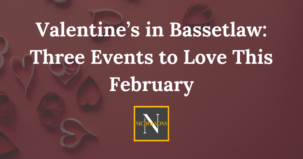 Valentine’s in Bassetlaw: Three Events to Love This February
