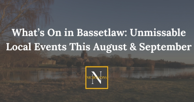 What’s On in Bassetlaw: Unmissable Local Events This August & September