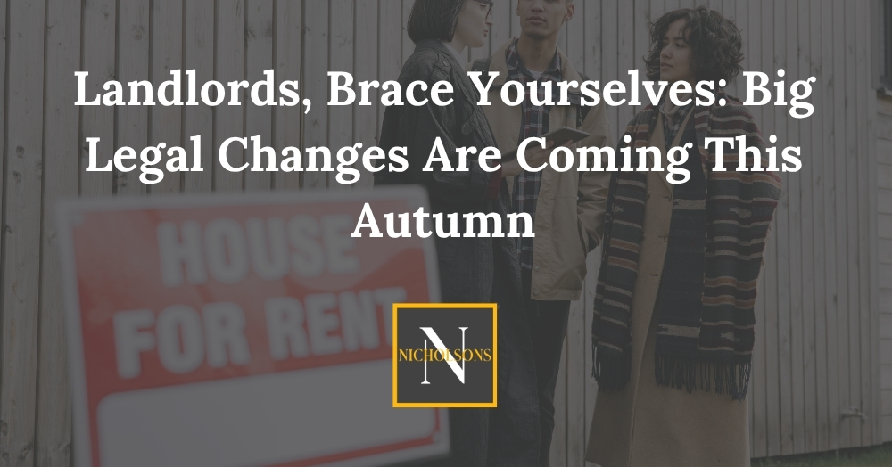 🏠 Landlords, Brace Yourselves: Big Legal Changes Are Coming This Autumn