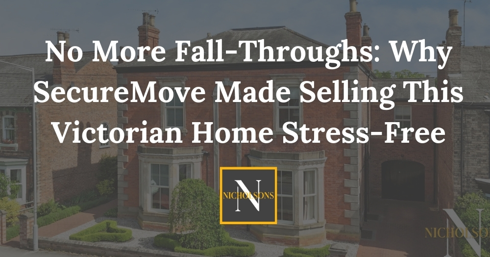 No More Fall-Throughs: Why SecureMove Made Selling This Victorian Home Stress-Free