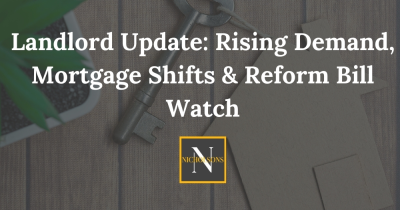 Landlord Update: Rising Demand, Mortgage Shifts & Reform Bill Watch