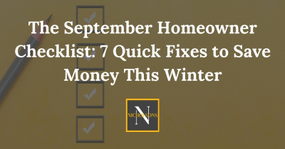 The September Homeowner Checklist: 7 Quick Fixes to Save Money This Winter