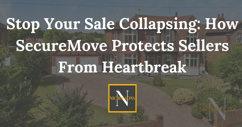 Stop Your Sale Collapsing: How SecureMove Protects Sellers From Heartbreak