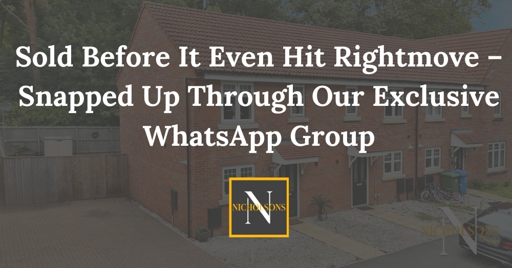 Sold Before It Even Hit Rightmove – Snapped Up Through Our Exclusive WhatsApp Group