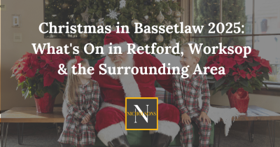 Christmas in Bassetlaw 2025: What's On in Retford, Worksop & the Surrounding Area