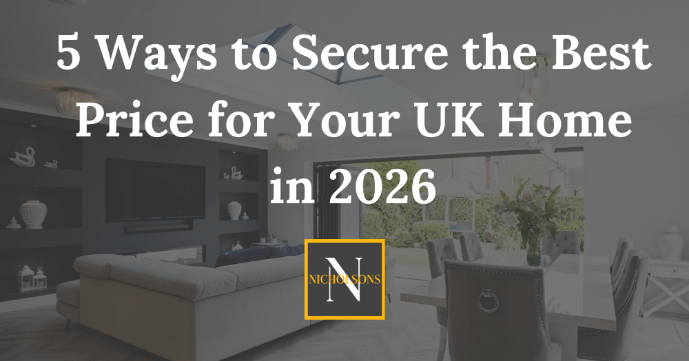 5 Ways to Secure the Best Price for Your UK Home in 2026