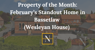 Property of the Month: Discover Wesleyan House, Your Dream Home in Chapel Lane