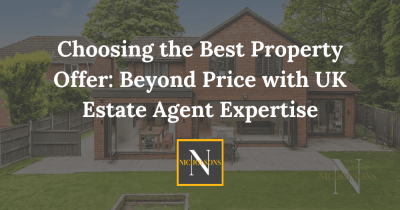 Choosing the Best Property Offer: Beyond Price with UK Estate Agent Expertise Choosing the Best Property Offer: Beyond Price with UK Estate Agent Expertise