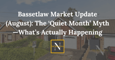 Bassetlaw Market Update (August): The ‘Quiet Month’ Myth—What’s Actually Happening