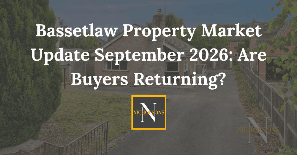 Bassetlaw Property Market Update September 2026: Are Buyers Returning?