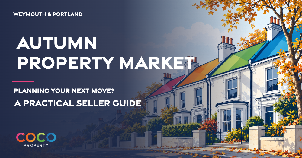 Selling in Weymouth or Portland: What Does the Autumn 2026 Market Mean for Your Move? Selling in Weymouth or Portland: What Does the Autumn 2026 Market Mean for Your Move?
