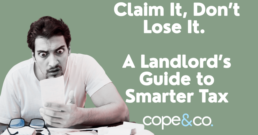 Claim It, Don’t Lose It: A Landlord’s Guide to Smarter Tax Claim It, Don’t Lose It: A Landlord’s Guide to Smarter Tax