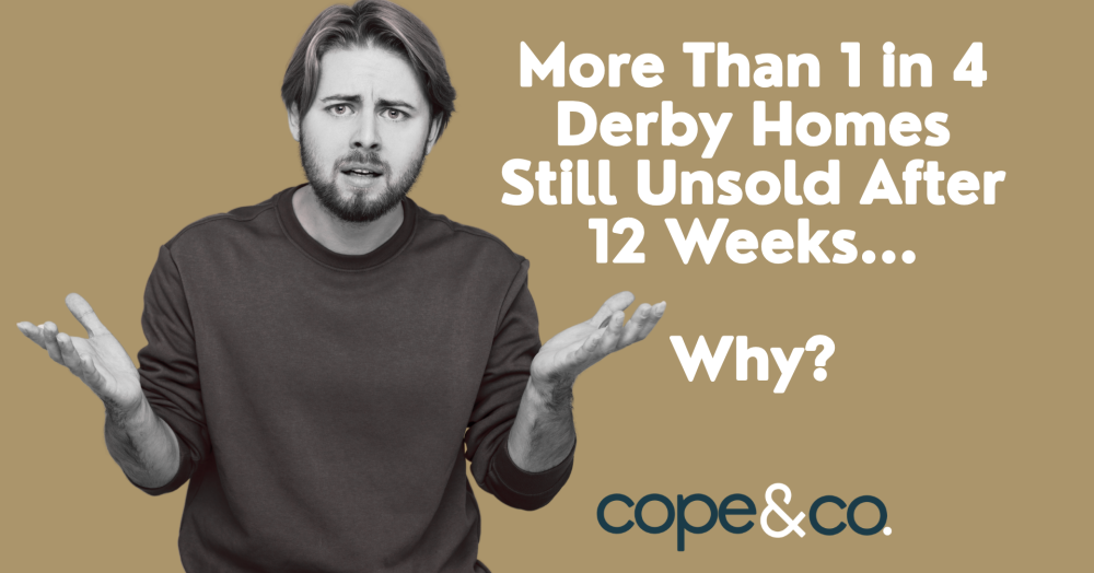 More Than 1 in 4 Derby Homes Still Unsold After 12 Weeks