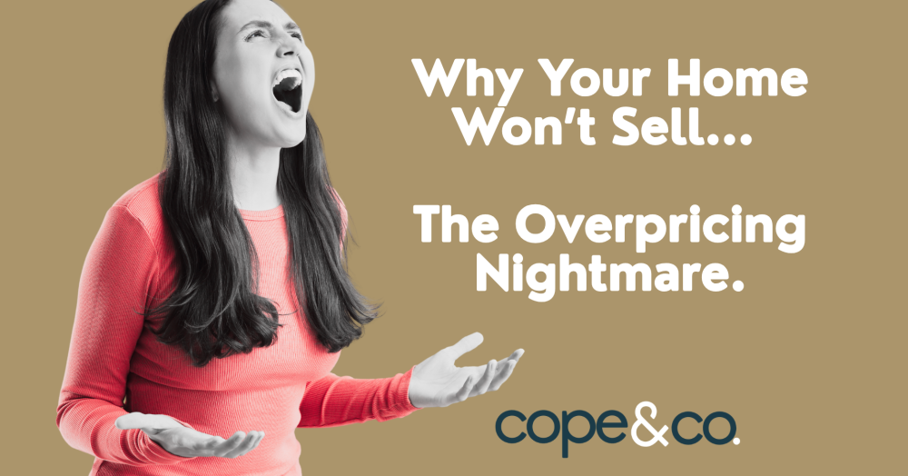 Sellers: Why Your Home Won’t Sell...  The 'Overpricing Nightmare'...