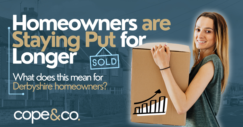 Why Derbyshire Homeowners Are Thinking Twice Before Moving