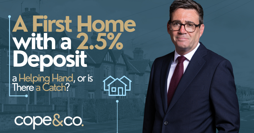 Burnham's 'Your First Home' Scheme: A 2.5% Deposit. Your First Home. What’s the Catch?