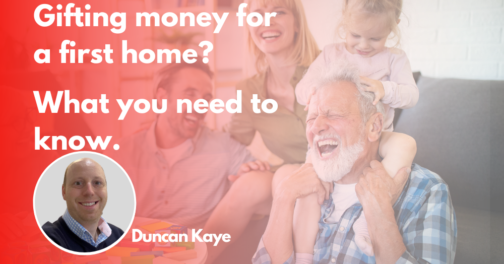 Gifting money for a first home: what you need to know before helping a loved one.