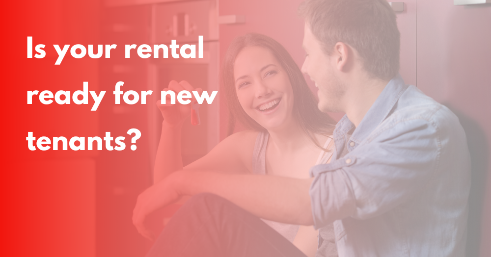 Is Your Rental Property Ready For Its Next Tenancy?