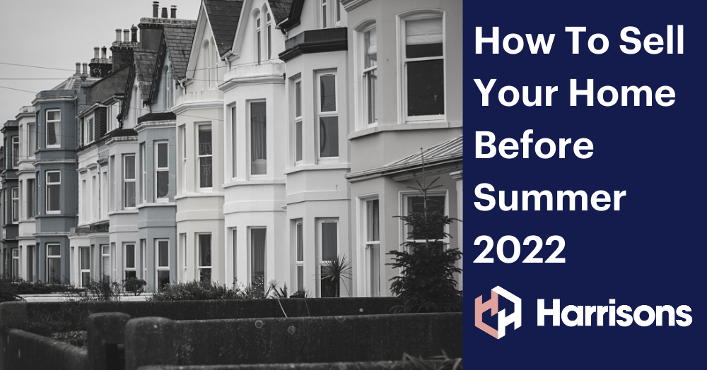 How To Sell Your Home Before Summer 2022