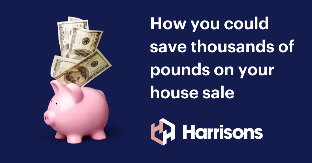 How you could save thousands of pounds on your house sale