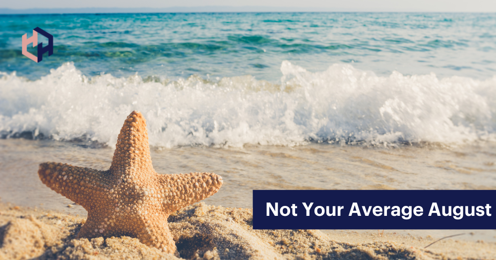 Not Your Average August at Harrisons