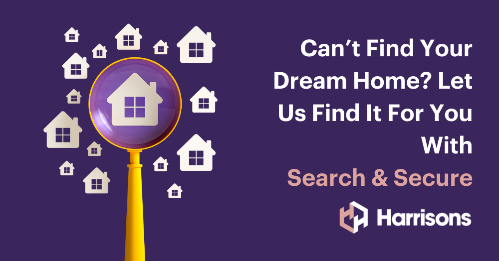 Can’t Find Your Dream Home? Let Us Find It For You.