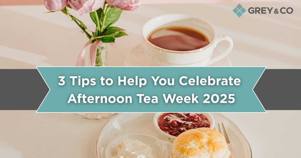 Three Tips to Help You Celebrate Afternoon Tea Week 2025 Three Tips to Help You Celebrate Afternoon Tea Week 2025