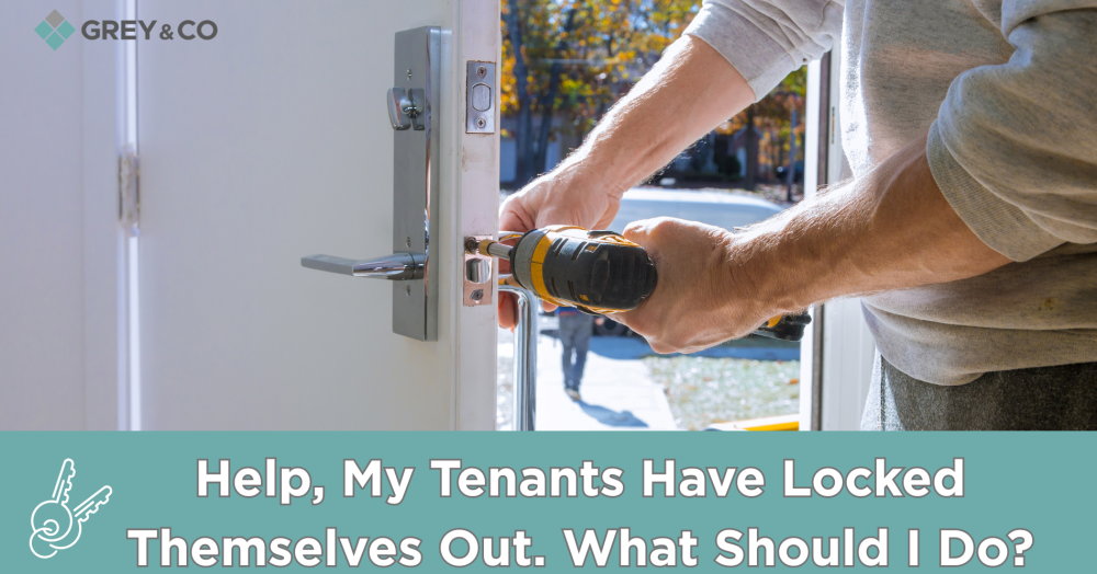 Help, My Tenants Have Locked Themselves Out. What Should I Do?