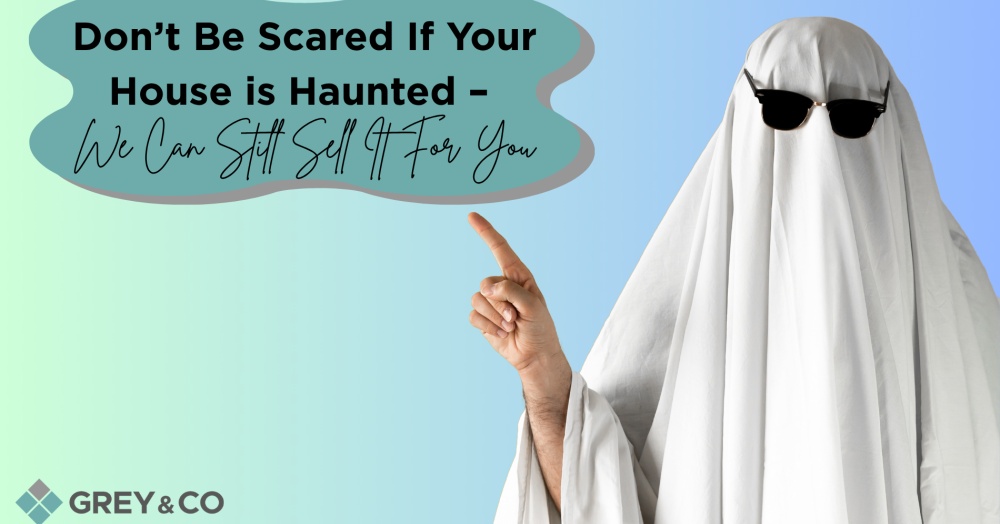 What To Do If Your House is Haunted: Advice for Wembley Sellers