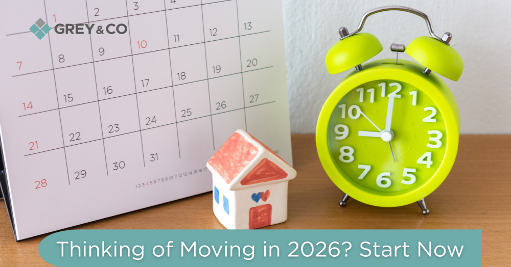 Thinking of Moving in 2026? Start Now