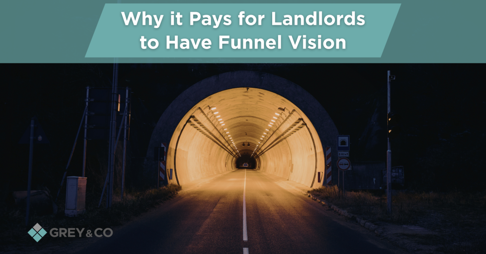 Why it Pays for Landlords to Have Funnel Vision