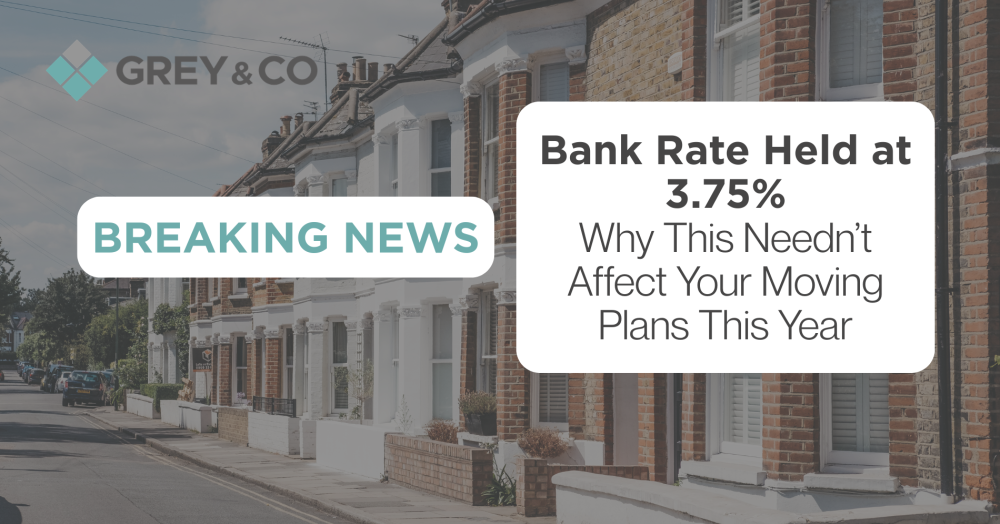 Breaking News: Bank Rate Held at 3.75%   Why This Needn’t Affect Your Moving Plans This Year