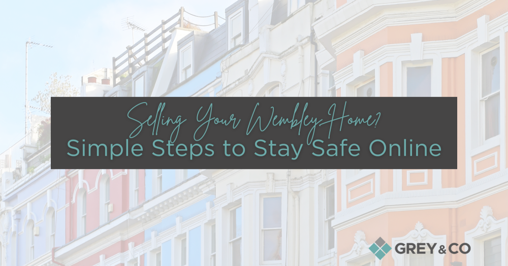 Selling Your Wembley Home? Simple Steps to Stay Safe Online