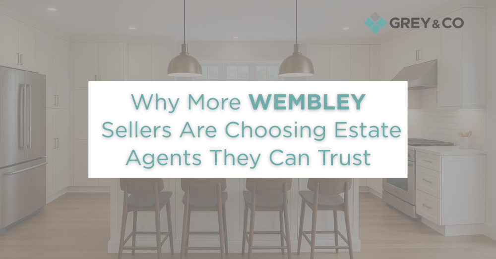Why More Wembley Sellers Are Choosing Estate Agents They Can Trust