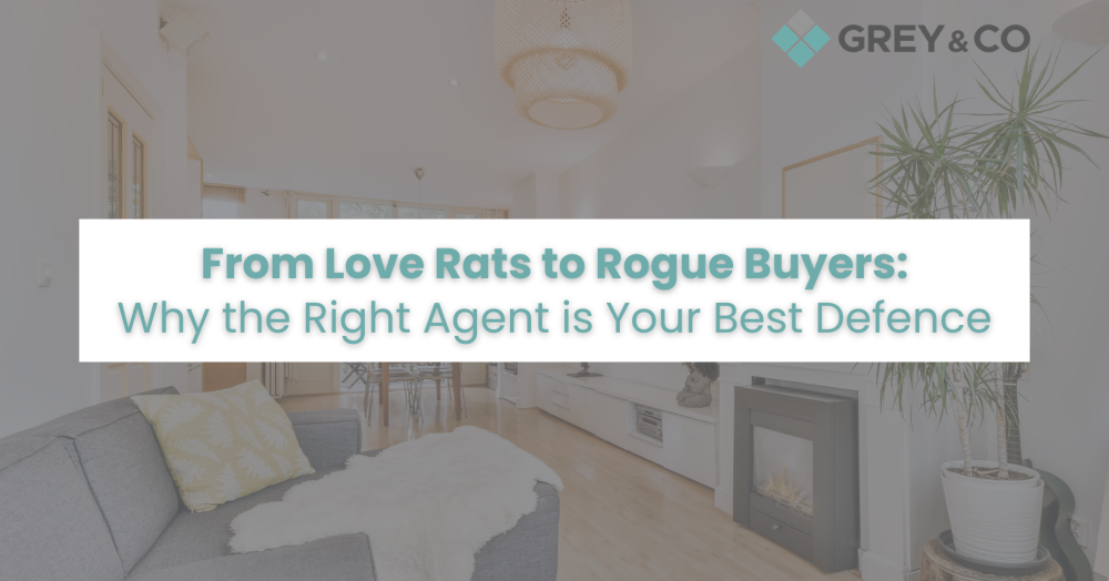 From Love Rats to Rogue Buyers: Why the Right Agent is Your Best Defence