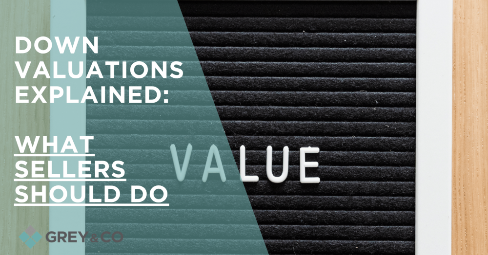 Down Valuations Explained: What Sellers Should Do