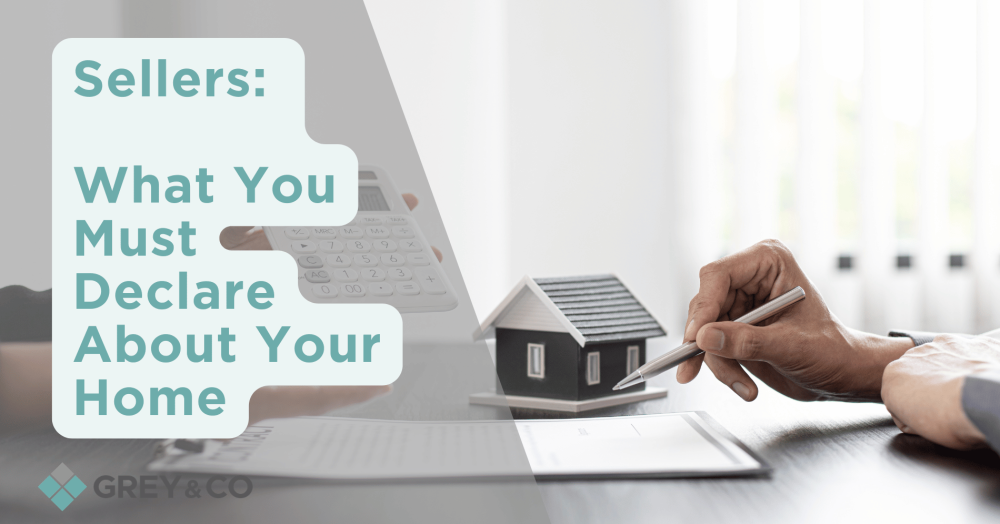 Sellers: What You Must Declare About Your Home