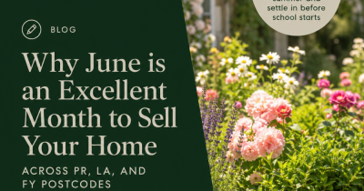 Why June is an Excellent Month to Sell Your Home Across PR, LA, and FY Postcodes Why June is an Excellent Month to Sell Your Home Across PR, LA, and FY Postcodes