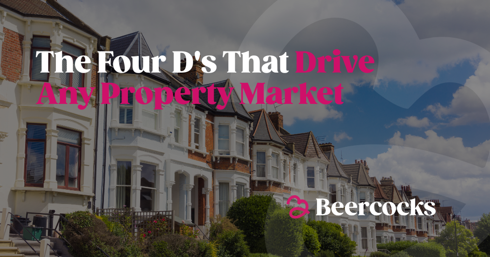 The Four D's That Drive Any Property Market