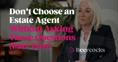 Don’t Choose an Estate Agent Without Asking These Questions (Part Two)