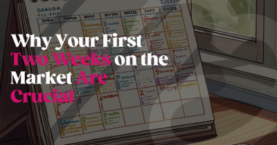 Why Your First Two Weeks on the Market Are Crucial Why Your First Two Weeks on the Market Are Crucial